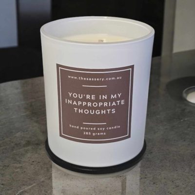 You're In My Inappropriate Thoughts Candle