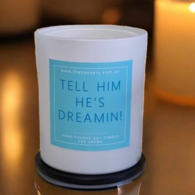 Tell Him He's Dreamin! Candle