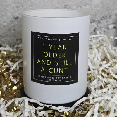 1 Year Older And Still A Cunt Candle