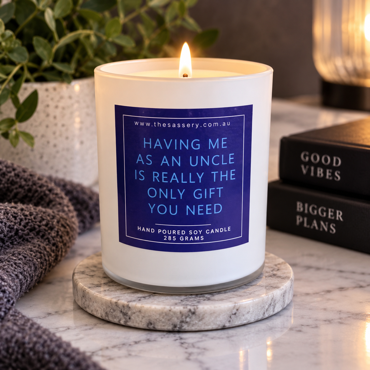 Having Me As An Uncle Is The Only Gift You Need Candle