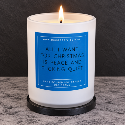 All I Want For Christmas Is Peace And Fucking Quiet Candle