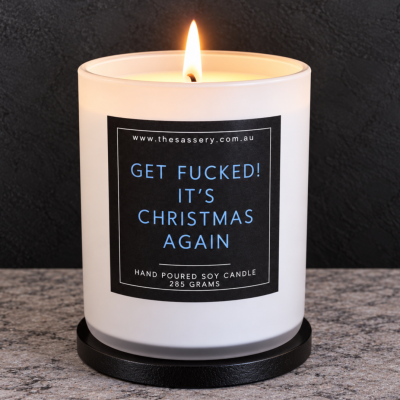 Get Fucked It's Christmas Again Candle