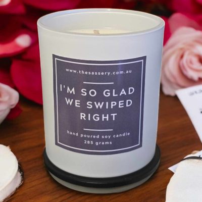 I'm So Glad We Swiped Right Candle