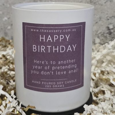 Happy Birthday Here's To Another Year Of Pretending You Don't Love Anal Candle