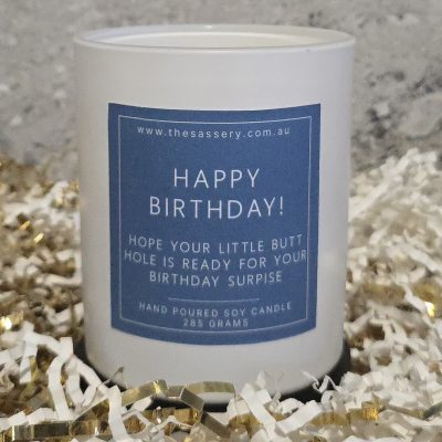 Happy Birthday Hope Your Little Butt Hole Is Ready For Your Birthday Surprise Candle