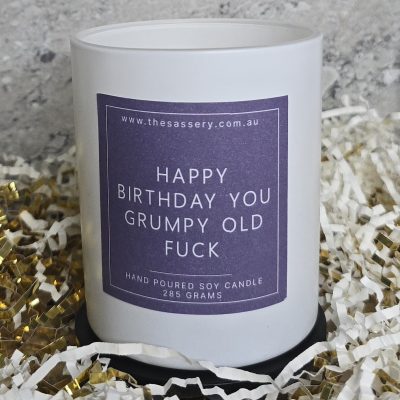 Happy Birthday You Grumpy Old Fuck Candle