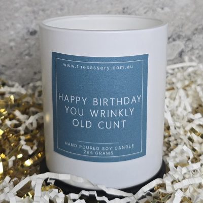 Happy Birthday You Wrinkly Old Cunt Candle