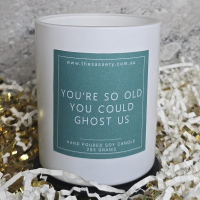 You're So Old You Could Ghost Us Candle